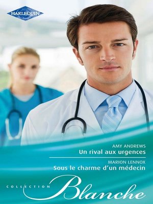 cover image of Un rival aux urgences--Sous le charme d'un médecin